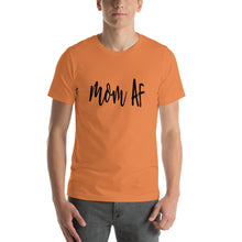 Load image into Gallery viewer, Mom af Unisex T-Shirt
