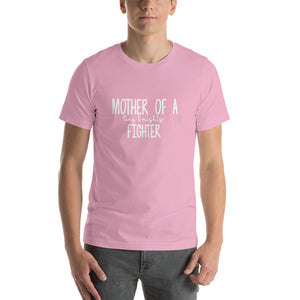 Mother of a tiny & mighty fighter Unisex T-Shirt